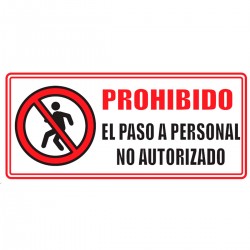 Señal Prohibido El Paso De Personal No Autorizado 30X15