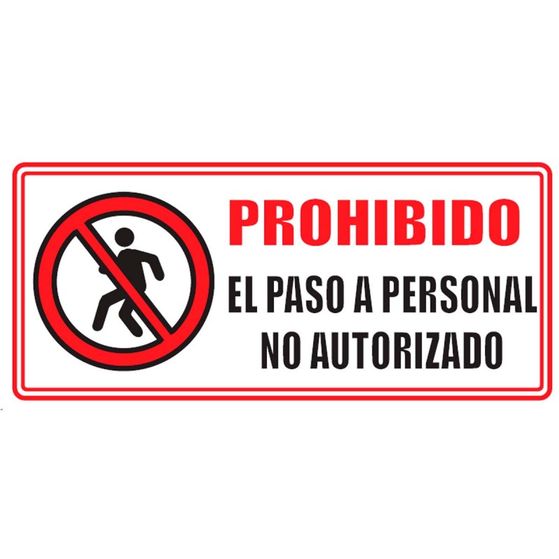 Señal Prohibido El Paso De Personal No Autorizado 30X15