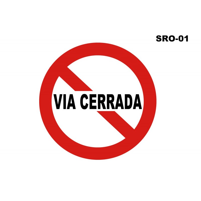 07070250 - Senal Via Cerrada Sro-01 (Señal Metalica Movil Temporal) 